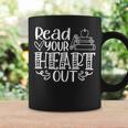 Read Your Heart Out Book Themed Bookaholic Book Nerds Coffee Mug Gifts ideas