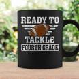 Ready To Tackle Fourth Grade Football First Day Of School Coffee Mug Gifts ideas