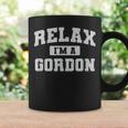 Relax Im A Gordon Family Reunion Relatives Matching Family Reunion Funny Designs Funny Gifts Coffee Mug Gifts ideas