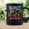 Respect The Local Local Surf Beach Bum Shark On Back Gifts For Shark Lovers Funny Gifts Coffee Mug Gifts ideas