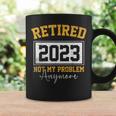 Retired 2023 Not My Problem Anymore Vintage Coffee Mug Gifts ideas