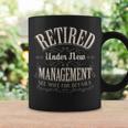 Retired Under New Management See Wife For Details Vintage Coffee Mug Gifts ideas