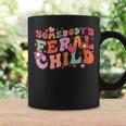 Retro Floral Somebodys Feral Child Funny Saying Groovy Coffee Mug Gifts ideas