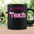 Retro School Humor Teacher Life My Job Is Teach Coffee Mug Gifts ideas