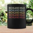 Richland-Hills Texas Richland-Hills Tx Retro Vintage Text Coffee Mug Gifts ideas Richland-Hills Texas Richland-Hills Tx Retro Vintage Text Coffee Mug Gifts ideas