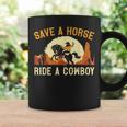 Save A Horse Ride A Cowboy Western Rodeo Horseback Riding Rodeo Funny Gifts Coffee Mug Gifts ideas