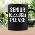 Senior Discount Please Senior Citizens For Seniors Coffee Mug Gifts ideas