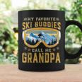 Skiing My Favorite Ski Buddies Call Me Grandpa Coffee Mug Gifts ideas