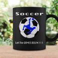 Soccer Let The Games BeginCoffee Mug Gifts ideas