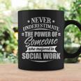 Social Work For & Never Underestimate Coffee Mug Gifts ideas
