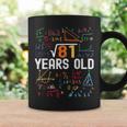 Square Root Of 81 9Th Birthday 9 Years Old Birthday Coffee Mug Gifts ideas