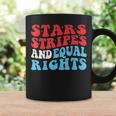 Stars Stripes And Equal Rights 4Th Of July Womens Rights Equal Rights Funny Gifts Coffee Mug Gifts ideas