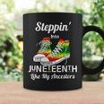 Stepping Into Junenth Like My Ancestors Happy Junenth Coffee Mug Gifts ideas