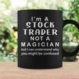 Stock Market Day Trader Not Magician Trading Stock Coffee Mug Gifts ideas