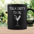 Talk Dirty To Me Martini Coffee Mug Gifts ideas