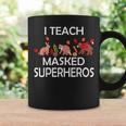 I Teach Masked Superheroes Pumpkin Animals Lovers Pumpkin Coffee Mug Gifts ideas
