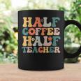 Teacher Woman Funny Half Coffee Half Teacher  Coffee Mug Gifts ideas