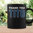 Thank You Tito Coffee Mug Gifts ideas