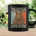 Thats What I Do I Smoke Weed Ihate People And I Know Things Coffee Mug Gifts ideas