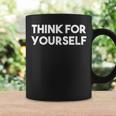 Think For Yourself - Libertarian Free Speech Coffee Mug Gifts ideas