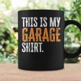 This Is My Garage For Dad Fathers Day Daddy Son Matching Coffee Mug Gifts ideas