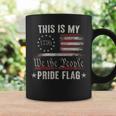 This Is My Pride Flag 1776 American 4Th Of July Patriotic Coffee Mug Gifts ideas