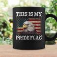 This Is My Pride Flag Usa American 4Th Of July Patriotic Coffee Mug Gifts ideas
