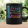 Tie Dye L Is For Librarian Funny Librarian Back To School Coffee Mug Gifts ideas