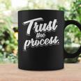 Trust The Process Motivational Quote Workout Gym Coffee Mug Gifts ideas