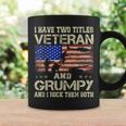 I Have Two Titles Veteran And Grumpy For Papa Grandpa Coffee Mug Gifts ideas