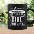 Never Underestimate A Girl With A Pen Author Writer Coffee Mug Gifts ideas