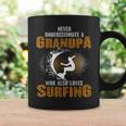 Never Underestimate Grandpa Who Is Also Loves Surfing Coffee Mug Gifts ideas