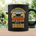 Never Underestimate An Old Man With A Drone Quadcopter Coffee Mug Gifts ideas