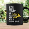 Never Underestimate An Old Man With A French Horn Coffee Mug Gifts ideas