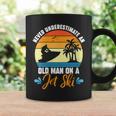 Never Underestimate An Old Man On A Jet Ski Lover Jet Crew Coffee Mug Gifts ideas