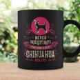 Never Underestimate Power Of Chihuahua Mom Coffee Mug Gifts ideas