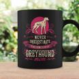 Never Underestimate Power Of Greyhound Mom Coffee Mug Gifts ideas
