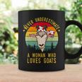 Never Underestimate A Woman Who Loves Goats Coffee Mug Gifts ideas