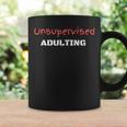 Unsupervised Adulting Coffee Mug Gifts ideas