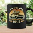 Vintage 1943 Car Birthday Gift Im Not Old Im A Classic 1943 Coffee Mug Gifts ideas