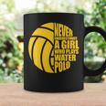 Water Polo Never Underestimate A Girl Who Plays Water Polo Coffee Mug Gifts ideas