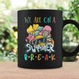 We Are On A Break Teacher Summer Break Coffee Mug Gifts ideas