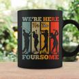 We're Here For The Foursome Sarcasm Golf Lover Golfer Sport Coffee Mug Gifts ideas