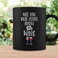 Will Give Real Estate Advice For Wine Funny Agent Broker Wine Funny Gifts Coffee Mug Gifts ideas