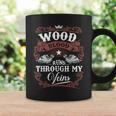 Wood Blood Runs Through My Veins Family Name Vintage Coffee Mug Gifts ideas