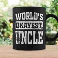 Worlds Okayest Dad Best Uncle Ever Funny Uncle Gift Coffee Mug Gifts ideas
