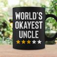 Worlds Okayest Uncle From Niece Nephew Funny Favorite Uncle Coffee Mug Gifts ideas
