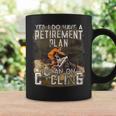 Yes I Do Have A Retirement Plan I Plan Cycling Retirement Coffee Mug Gifts ideas