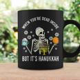 Youre Dead Inside But Hanukkah Chanukah Skeleton Women Coffee Mug Gifts ideas