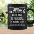 You're What The French Call Les Incompetents Xmas Alone Home Coffee Mug Gifts ideas